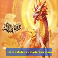 interestelar dublado download